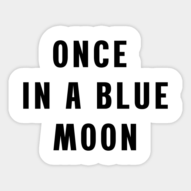Once in a blue moon Sticker by Puts Group